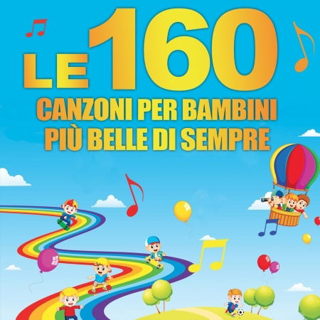 Le 160 Canzoni Per Bambini Piu Belle Di Sempre - V/A - Muziek - HALIDON - 8030615069408 - 11 maart 2022