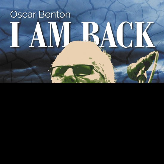 I Am Back - Oscar Benton - Música - V2 RECORDS - 8717931332408 - 12 de janeiro de 2018