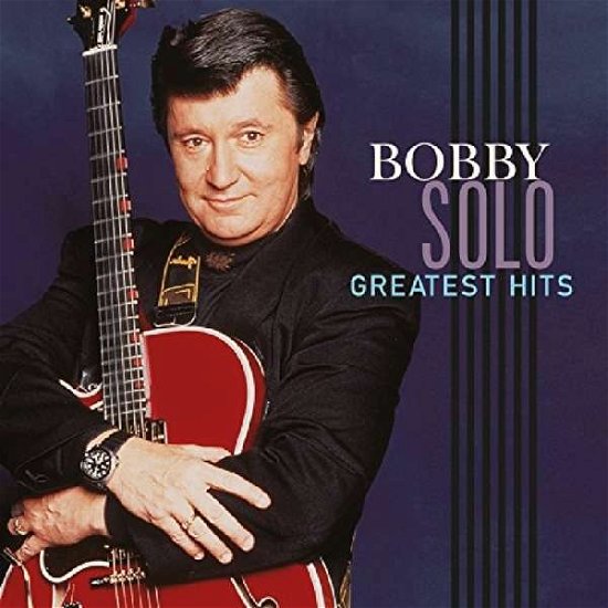 Greatest Hits - Bobby Solo - Musikk - VINYL PASSION - 8719039001408 - 21. april 2017
