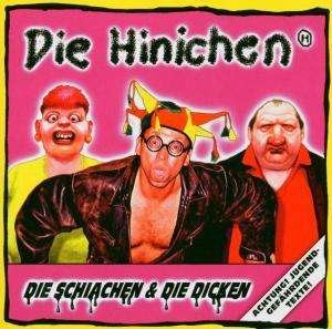 Cover for Die Hinichen · Die Hinichen - Die Schiachen &amp; Die Dicken (CD)