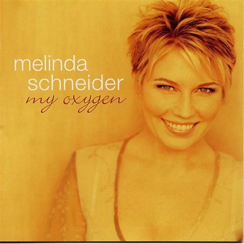 My Oxygen - Melinda Schneider - Musiikki - COMPASS BROS - 9399700108408 - lauantai 1. marraskuuta 2008