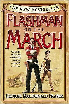Flashman on the March - The Flashman Papers - George MacDonald Fraser - Books - HarperCollins Publishers - 9780007197408 - February 1, 2006