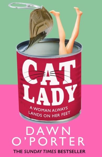 Cover for Dawn O'Porter · Cat Lady (Paperback Book) (2022)