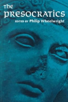 The Presocratics - Philip Wheelwright - Boeken - Pearson Education (US) - 9780024266408 - 1966