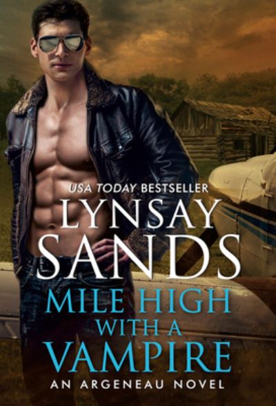 Cover for Lynsay Sands · Mile High with a Vampire - An Argeneau Novel (Taschenbuch) (2021)