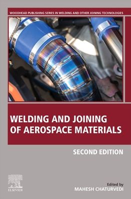 Cover for Mahesh C Chaturvedi · Welding and Joining of Aerospace Materials - Woodhead Publishing Series in Welding and Other Joining Technologies (Paperback Book) (2020)