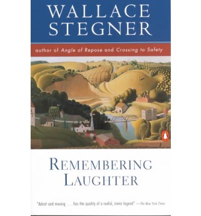 Remembering Laughter - Wallace Stegner - Bøger - Penguin Books - 9780140252408 - 1. november 1996