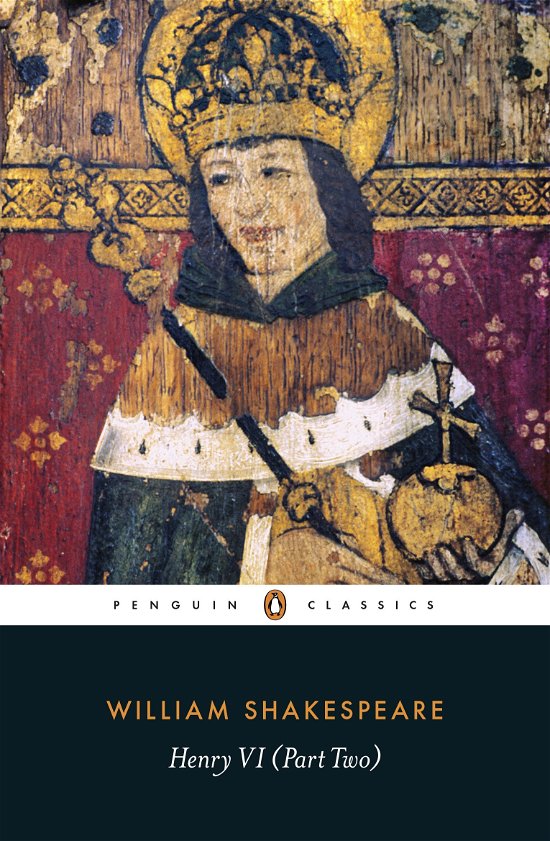Henry VI Part Two - William Shakespeare - Książki - Penguin Books Ltd - 9780141396408 - 28 maja 2015