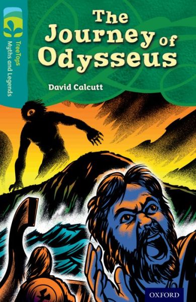 Cover for David Calcutt · Oxford Reading Tree TreeTops Myths and Legends: Level 16: The Journey Of Odysseus - Oxford Reading Tree TreeTops Myths and Legends (Paperback Book) (2014)