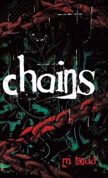 Cover for M Todd · Chains (Hardcover Book) (2021)