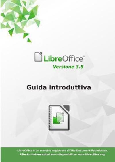 Cover for Libreoffice Documentation Team · Guida introduttiva a LibreOffice 3.5 (Taschenbuch) (2018)