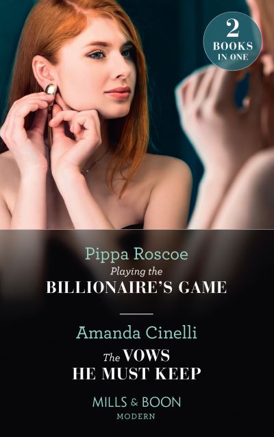 Cover for Pippa Roscoe · Playing The Billionaire's Game / The Vows He Must Keep: Playing the Billionaire's Game / the Vows He Must Keep (Paperback Book) (2020)