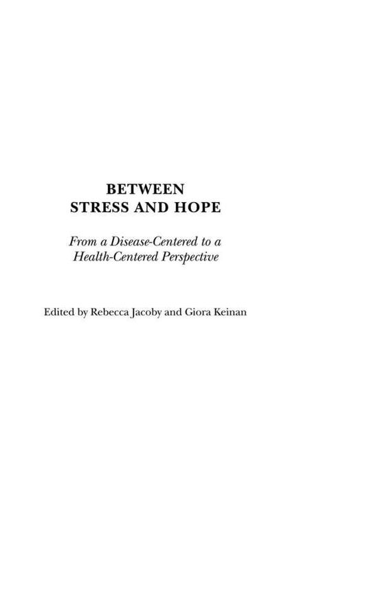 Cover for Keinan · Between Stress and Hope: From a Disease-Centered to a Health-Centered Perspective (Innbunden bok) (2003)