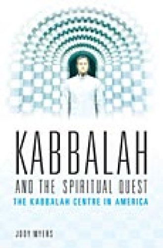 Cover for Jody Myers · Kabbalah and the Spiritual Quest: The Kabbalah Centre in America - Religion, Health, and Healing (Hardcover Book) (2007)