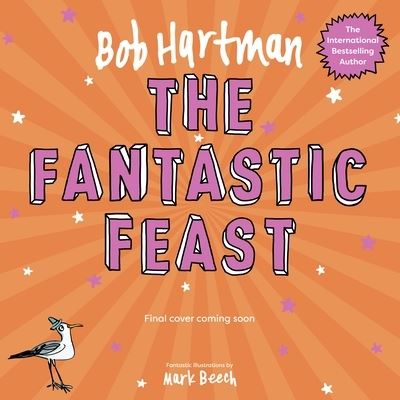 Cover for Bob Hartman · The Fantastic Feast - Bob Hartman's Rhyming Parables (Paperback Book) (2022)