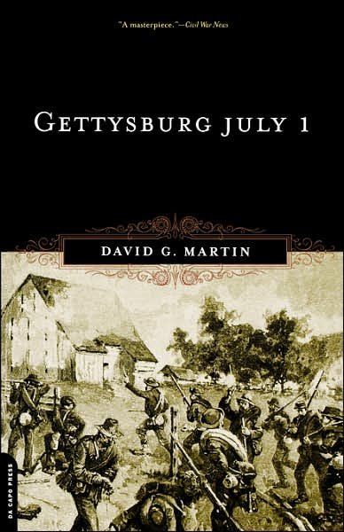 Gettysburg July 1 - David Martin - Kirjat - Hachette Books - 9780306812408 - torstai 19. kesäkuuta 2003