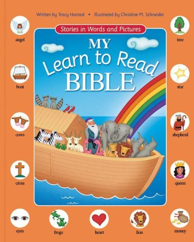 Cover for Tracy Harrast · My Learn to Read Bible: Stories in Words and Pictures (Hardcover Book) (2013)