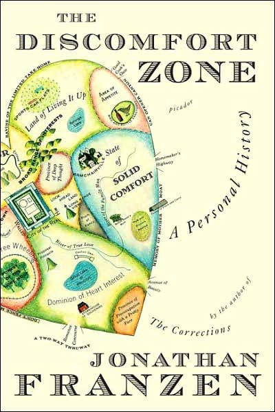 Discomfort Zone: a Personal History - Jonathan Franzen - Books - Picador - 9780312426408 - August 21, 2007