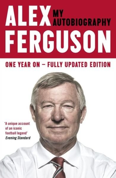 Cover for Alex Ferguson · My Autobiography: The life story of Manchester United's iconic manager (Paperback Bog) (2014)