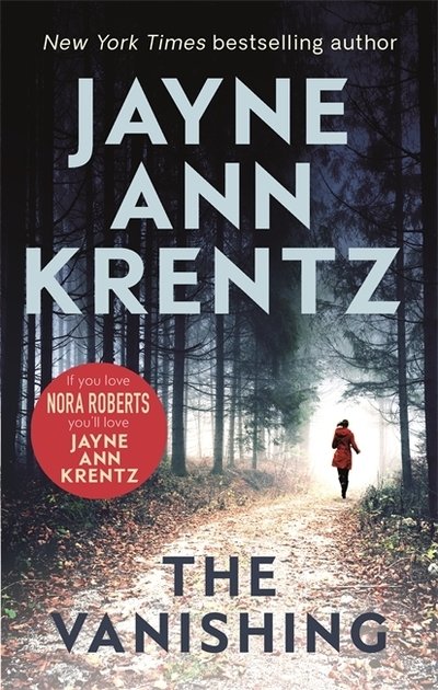 The Vanishing: a gripping new romantic suspense - Jayne Ann Krentz - Kirjat - Little, Brown Book Group - 9780349424408 - torstai 2. heinäkuuta 2020