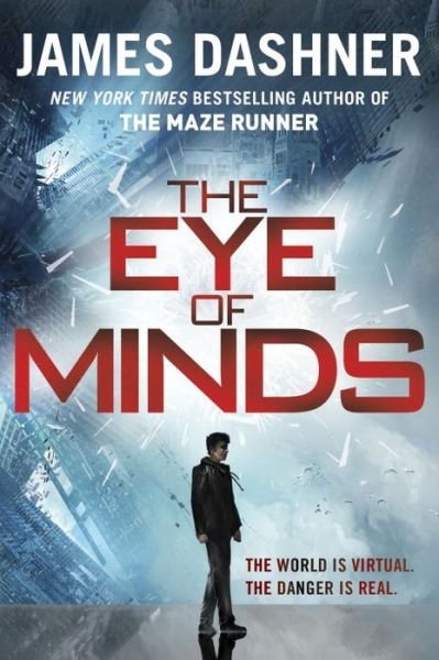 The Eye of Minds (Mortality Doctrine, Book One) (The Mortality Doctrine) - James Dashner - Bøger - Ember - 9780385741408 - 22. juli 2014