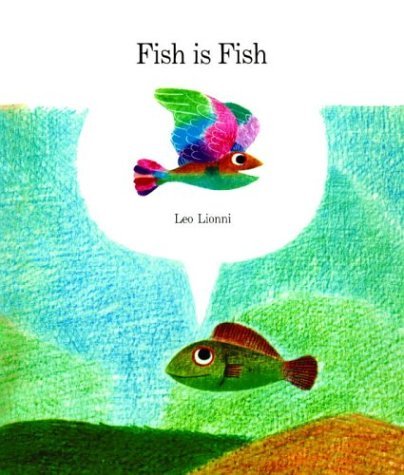 Cover for Leo Lionni · Fish is Fish (Hardcover Book) [1st edition] (1970)