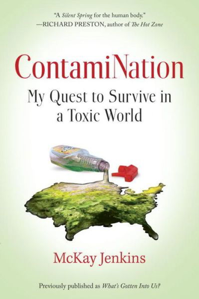 Cover for McKay Jenkins · ContamiNation: My Quest to Survive in a Toxic World (Paperback Book) (2016)