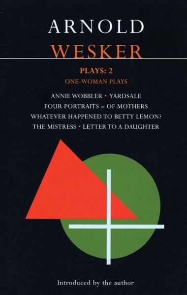 Cover for Arnold Wesker · Wesker Plays: 2: Annie Wobbler; Yardsale; Four Portraits of Mothers; Betty Lemon?; the Mistress; Letter to a Daughter (Methuen Contemporary Dramatists) (V. 2) (Paperback Book) (2001)