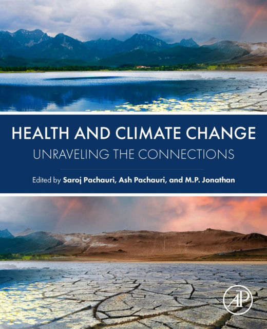 Health and Climate Change: Unraveling the Connections -  - Bücher - Elsevier Science Publishing Co Inc - 9780443292408 - 13. Dezember 2024