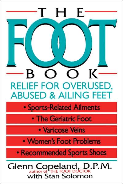 Cover for Glenn Copeland · The Foot Book: Relief for Overused, Abused &amp; Ailing Feet (Paperback Bog) (1992)