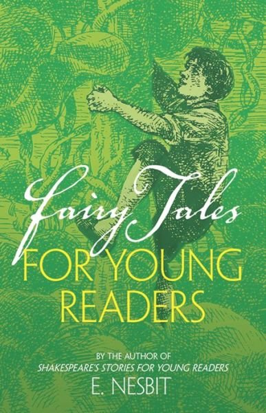 Cover for E. Nesbit · Fairy Tales for Young Readers: By the Author of Shakespeare's Stories for Young Readers (Paperback Book) (2015)