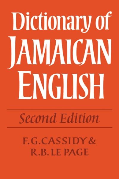 Cover for F G Cassidy · Dictionary of Jamaican English (Taschenbuch) [2 Revised edition] (2009)