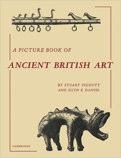 Cover for Stuart Piggott · A Picture Book of Ancient British Art (Paperback Book) (2011)