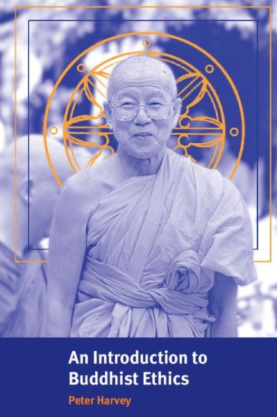 Cover for Harvey, Peter (University of Sunderland) · An Introduction to Buddhist Ethics: Foundations, Values and Issues - Introduction to Religion (Pocketbok) (2000)