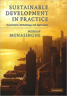 Cover for Mohan Munasinghe · Sustainable Development in Practice: Sustainomics Methodology and Applications (Hardcover Book) (2009)