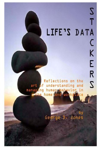 Life's Data Stackers - George Jones - Livros - lulu.com - 9780557209408 - 22 de fevereiro de 2010