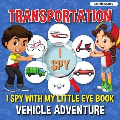 Cover for Amelia Sealey · Transportation I Spy (Paperback Book) (2021)