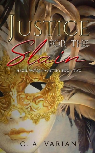 Cover for C. A. Varian · Justice for the Slain (Paperback Book) (2022)