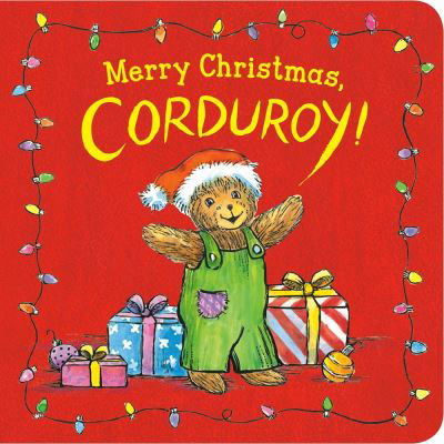 Cover for Don Freeman · Merry Christmas, Corduroy! - Corduroy (Board book) (2020)