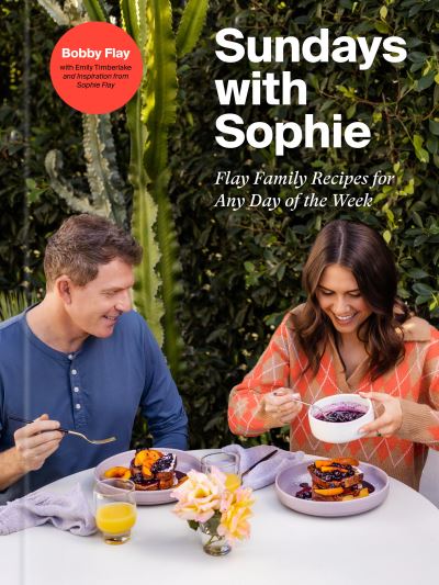 Sundays with Sophie - Bobby Flay - Books - Clarkson Potter - 9780593232408 - October 11, 2022