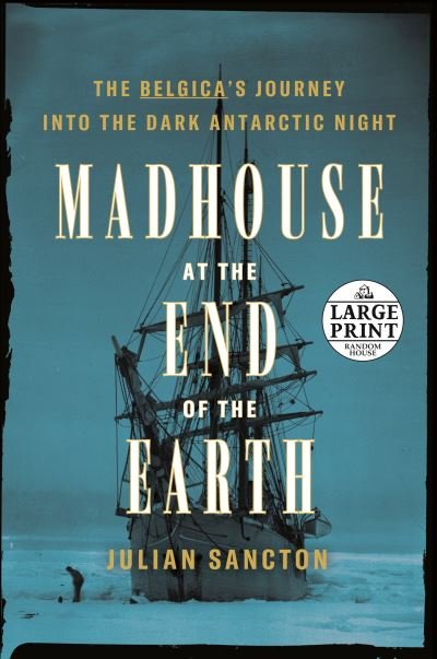 Cover for Julian Sancton · Madhouse at the End of the Earth (Paperback Bog) (2021)