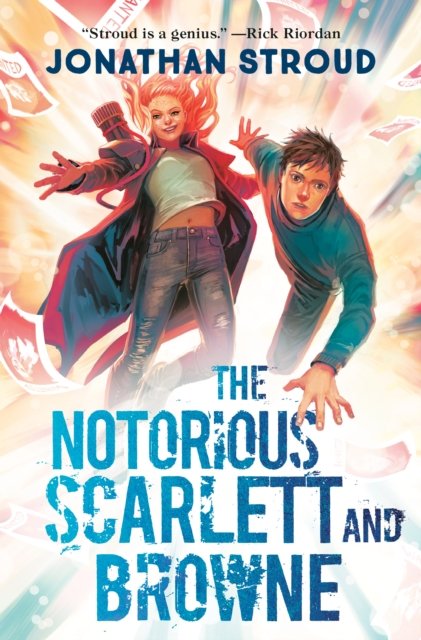 The Notorious Scarlett and Browne - Scarlett and Browne - Jonathan Stroud - Libros - Random House Children's Books - 9780593430408 - 25 de abril de 2023