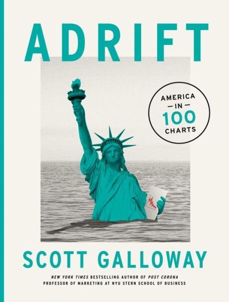 Adrift - Scott Galloway - Livres - Penguin Putnam Inc - 9780593542408 - 27 septembre 2022