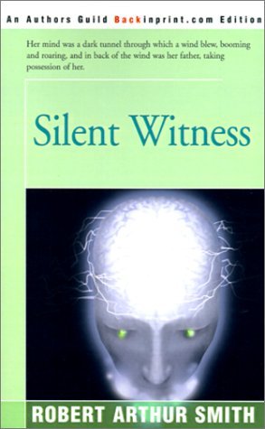 Cover for Robert Arthur Smith · Silent Witness (Paperback Book) (2000)