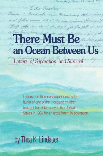 Cover for Thea Lindauer · There Must Be an Ocean Between Us: Letters of Separation and Survival (Paperback Book) (2007)