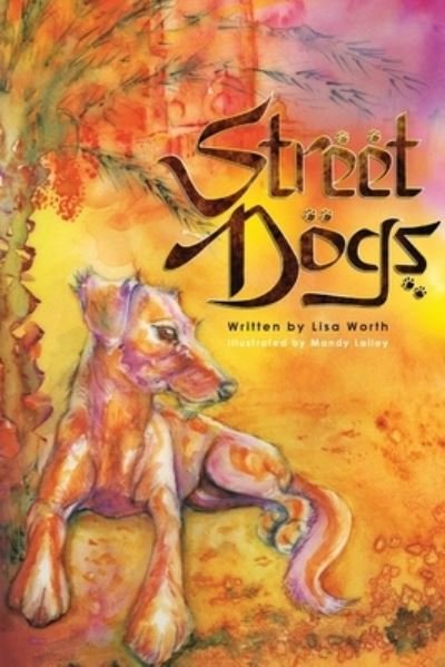 Cover for Lisa Worth · Street Dogs (Paperback Book) (2022)