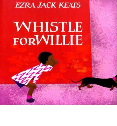 Cover for Ezra Jack Keats · Whistle for Willie (Inbunden Bok) (1964)