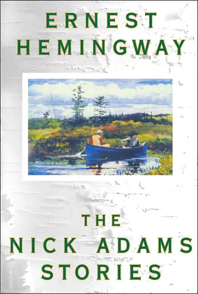 Cover for Ernest Hemingway · The Nick Adams Stories (Taschenbuch) [Reissue edition] (1981)