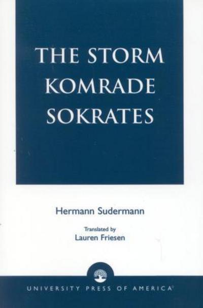 Cover for Hermann Sudermann · The Storm Komrade Sokrates (Paperback Book) (2003)