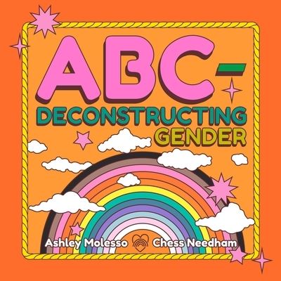 Cover for Ashley Molesso · ABC-Deconstructing Gender (Hardcover Book) (2023)